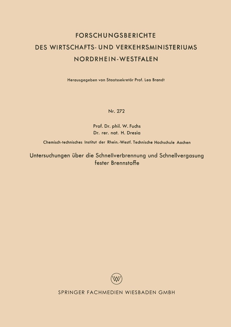 Walter Maximilian Fuchs - Untersuchungen über die Schnellverbrennung und Schnellvergasung fester Brennstoffe, Häftad