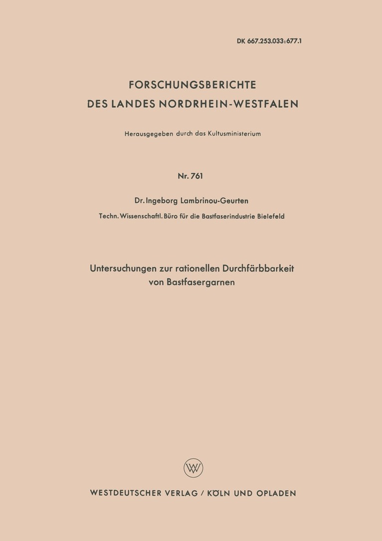Ingeborg Lambrinoû - Untersuchungen zur rationellen Durchfärbbarkeit von Bastfasergarnen, Häftad