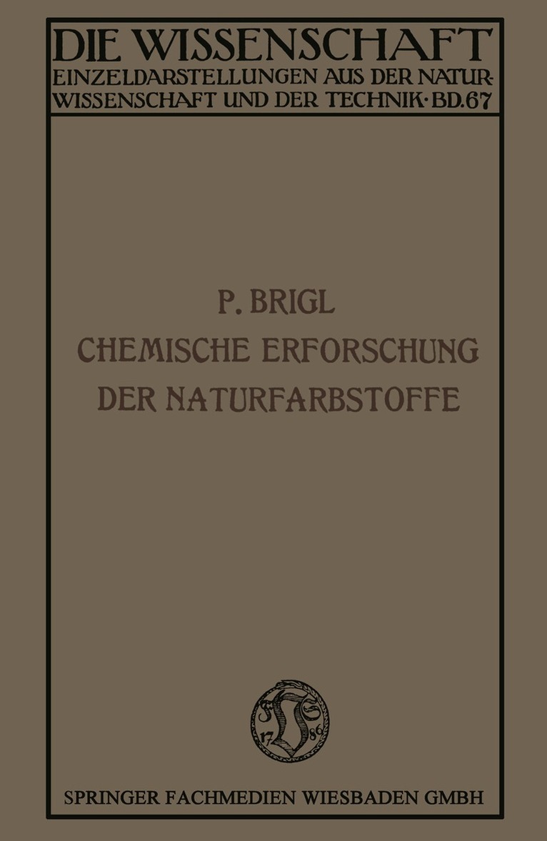 Die chemische Erforschung der Naturfarbstoffe