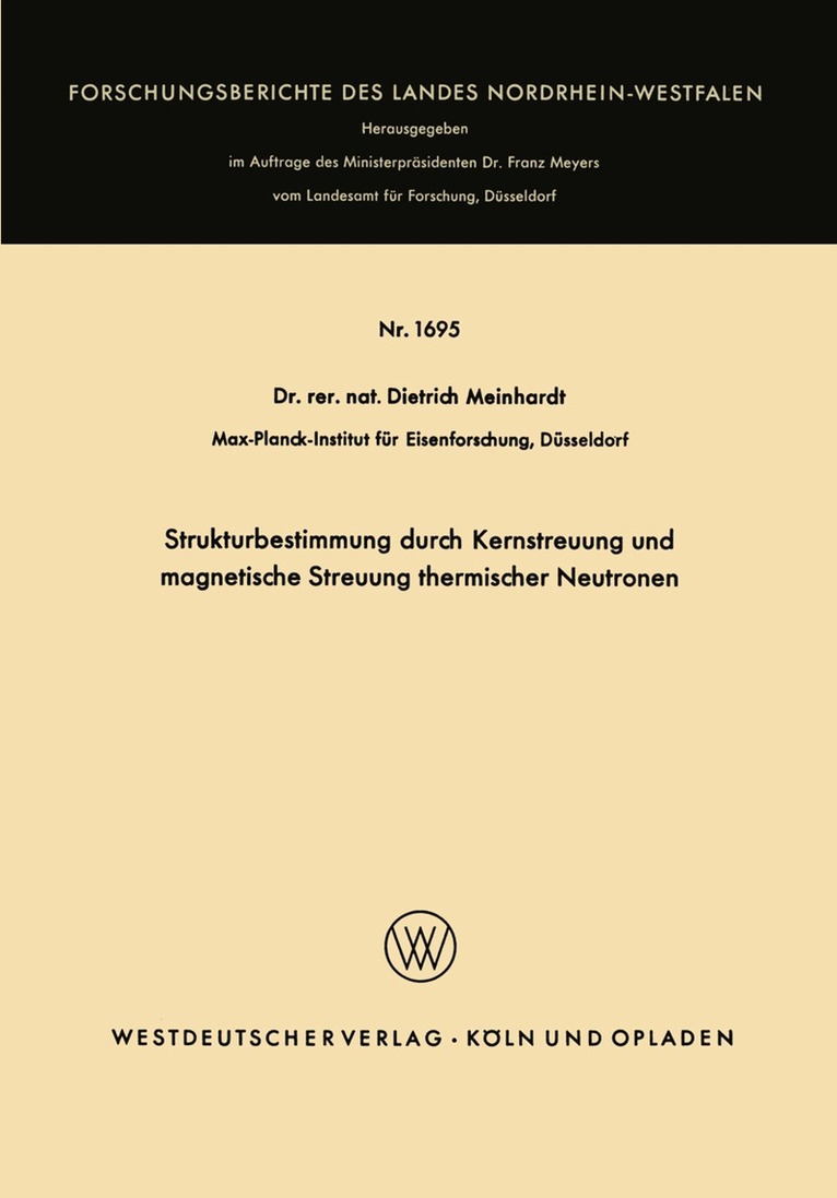 Dietrich Meinhardt - Strukturbestimmung durch Kernstreuung und magnetische Streuung thermischer Neutronen, Häftad