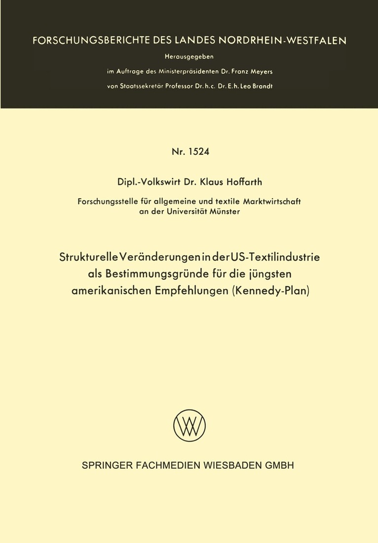 Klaus Hoffarth - Strukturelle Veränderungen in der US-Textilindustrie als Bestimmungsgründe für die jüngsten amerikanischen Empfehlungen (Kennedy-Plan), Häftad