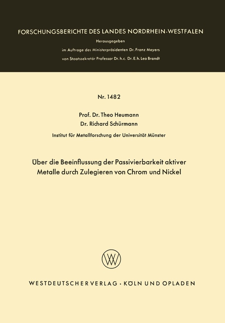 Theo Heumann - Über die Beeinflussung der Passivierbarkeit aktiver Metalle durch Zulegieren von Chrom und Nickel, Häftad