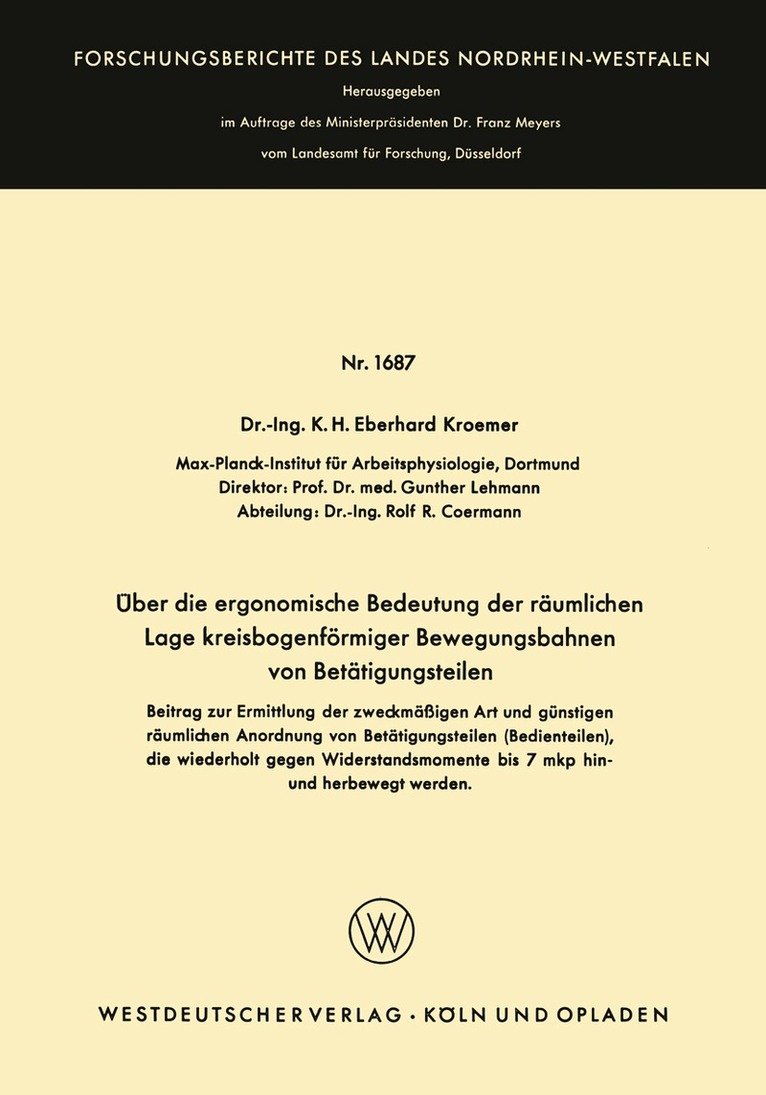 K.H. Eberhard Wode - Über die ergonomische Bedeutung der räumlichen Lage kreisbogenförmiger Bewegungsbahnen von Betätigungsteilen, Häftad