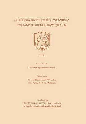 Franz Bollenrath - Zur Entwicklung Warmfester Werkstoffe. Stand Spektralanalytischer Prüfverfahren Und Folgerung Für Deutsche Verhältnisse, Häftad