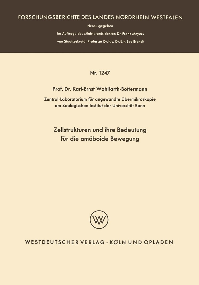 Karl E. Wohlfarth-Bottermann - Zellstrukturen und ihre Bedeutung für die amöboide Bewegung, Häftad