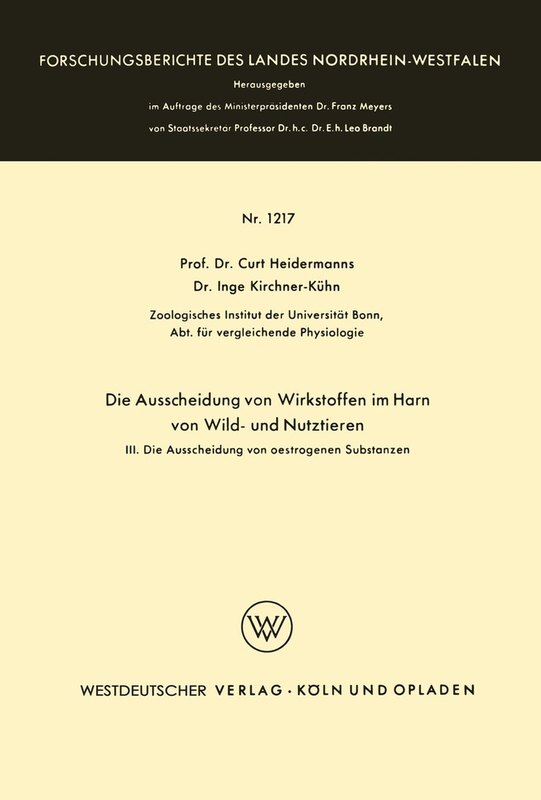 Curt Heidermanns - Die Ausscheidung von Wirkstoffen im Harn von Wild- und Nutztieren, Häftad