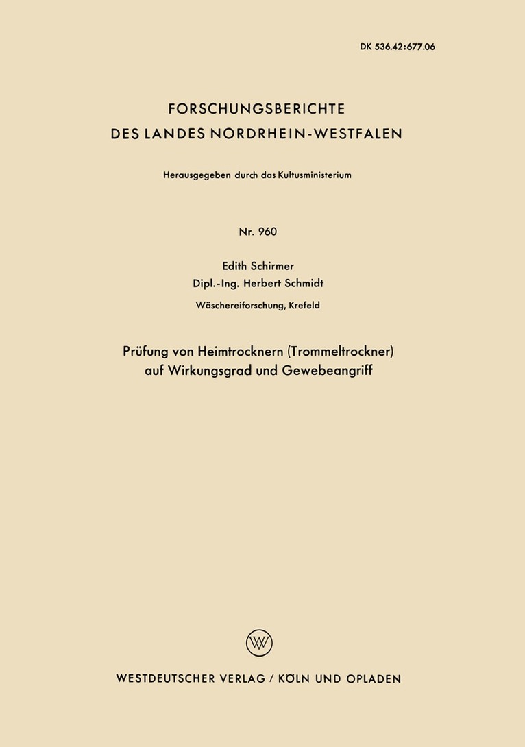 Edith Schirmer - Prüfung von Heimtrocknern (Trommeltrockner) auf Wirkungsgrad und Gewebeangriff, Häftad
