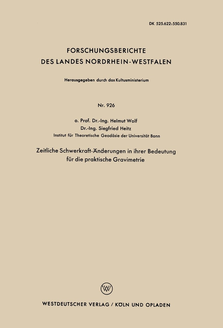 Helmut Wolf - Zeitliche Schwerkraft-Änderungen in ihrer Bedeutung für die praktische Gravimetrie, Häftad