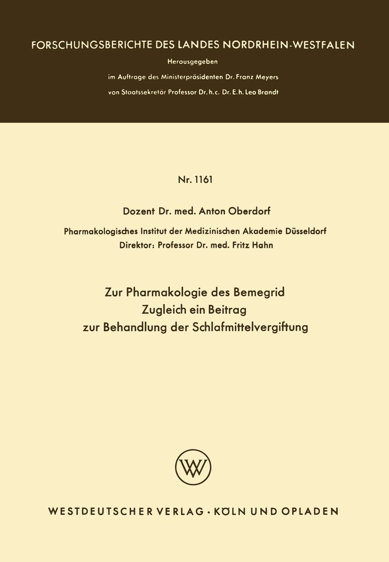 Anton Oberdorf - Zur Pharmakologie des Bemegrid Zugleich ein Beitrag zur Behandlung der Schlafmittelvergiftung, Häftad
