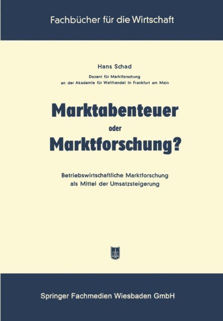 Hans Schad - Marktabenteuer oder Marktforschung?, E-bok
