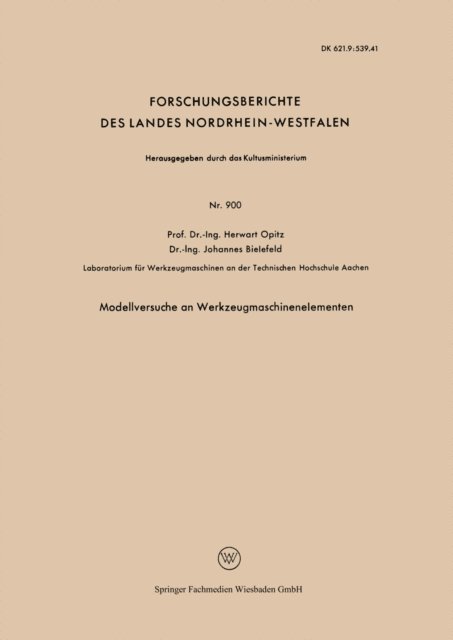 Herwart Opitz - Modellversuche an Werkzeugmaschinenelementen, E-bok