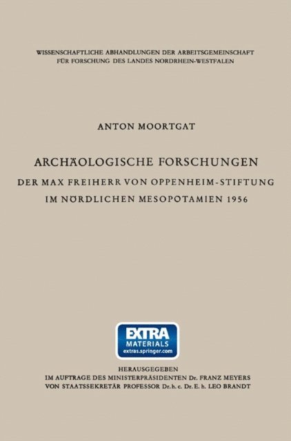 Anton Moortgat - Archäologische Forschungen der Max Freiherr von Oppenheim-Stiftung im nördlichen Mesopotamien 1956, E-bok