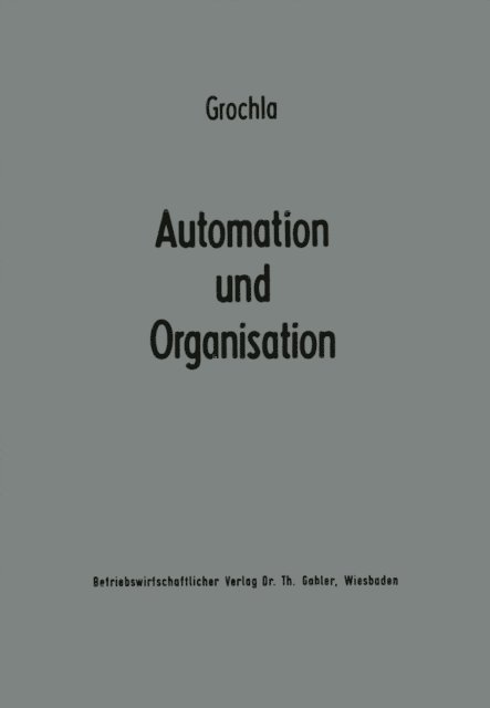 Erwin Grochla - Automation und Organisation, E-bok