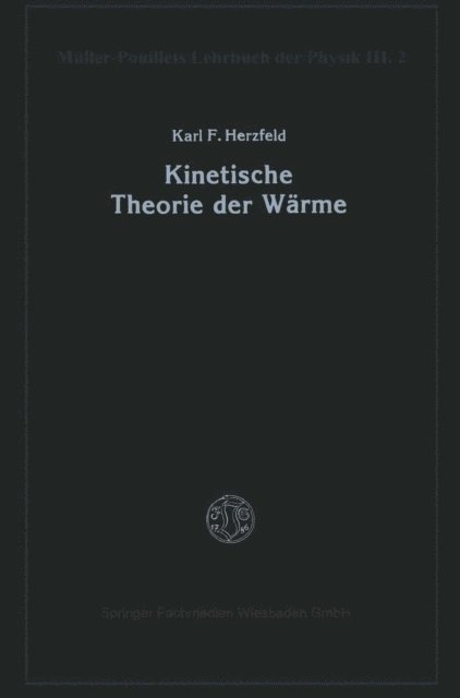 Karl F. Herzfeld - Kinetische Theorie der Wärme, E-bok