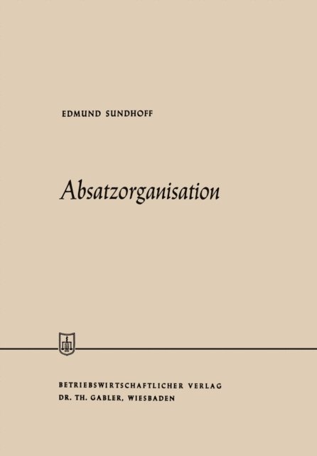 Edmund Sundhoff - Absatzorganisation, E-bok