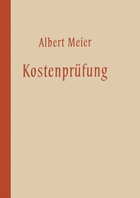 Albert Meier - Kostenprüfung, E-bok