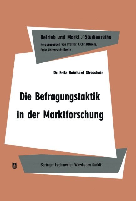 Fritz-Reinhard Stroschein - Die Befragungstaktik in der Marktforschung, E-bok