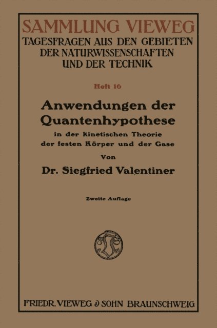 Siegfried Valentiner - Anwendungen der Quantenhypothese in der kinetischen Theorie der festen Körper und der Gase in elementarer Darstellung, E-bok