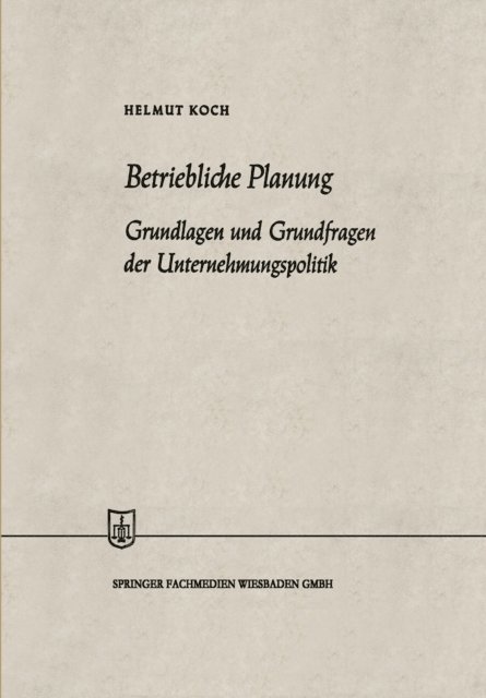 Helmut Koch - Betriebliche Planung, E-bok