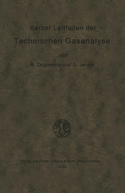 Richard Zsigmondy - Kurzer Leitfaden der Technischen Gasanalyse, E-bok