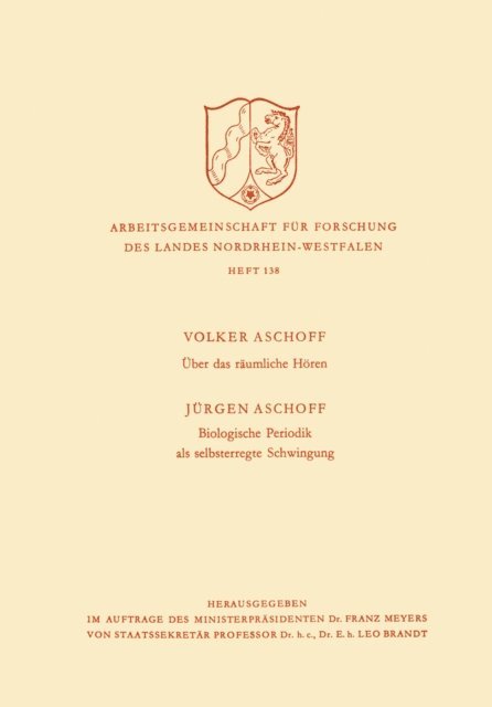 Volker Aschoff - Über das räumliche Hören / Biologische Periodik als selbsterregte Schwingung, E-bok