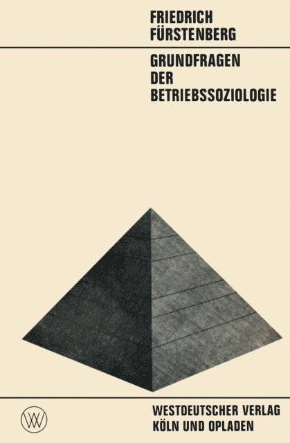 Friedrich Furstenberg - Grundfragen der Betriebssoziologie, E-bok