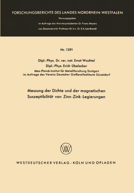 Ernst Wachtel - Messung der Dichte und der magnetischen Suszeptibilität von Zinn-Zink-Legierungen, E-bok