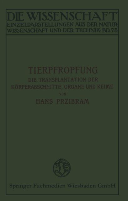 Hans Przibram - Tierpfropfung, E-bok