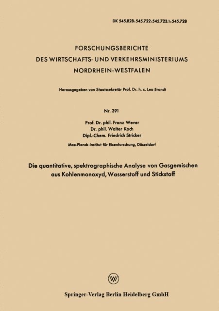 Franz Wever - Die quantitative, spektrographische Analyse von Gasgemischen aus Kohlenmonoxyd, Wasserstoff und Stickstoff, E-bok