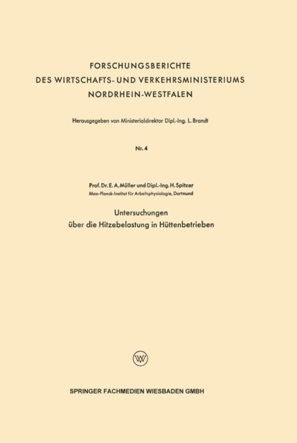 Erich A. Muller - Untersuchungen über die Hitzebelastung in Hüttenbetrieben, E-bok