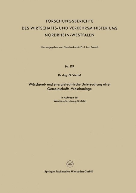 Oswald Viertel - Wäscherei- und energietechnische Untersuchung einer Gemeinschafts-Waschanlage, E-bok