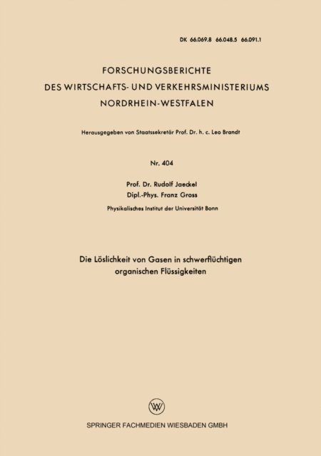 Rudolf Jaeckel - Die Löslichkeit von Gasen in schwerflüchtigen organischen Flüssigkeiten, E-bok