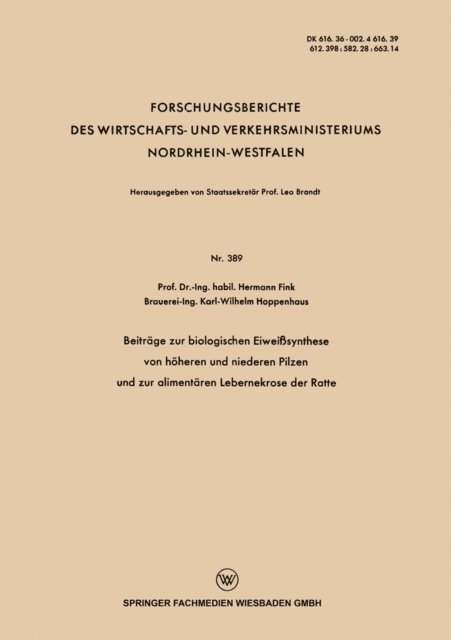 Hermann Fink - Beiträge zur biologischen Eiweißsynthese von höheren und niederen Pilzen und zur alimentären Lebernekrose der Ratte, E-bok