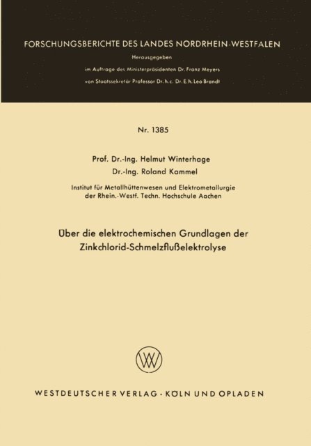 Helmut Winterhager - Über die elektrochemischen Grundlagen der Zinkchlorid-Schmelzflußelektrolyse, E-bok