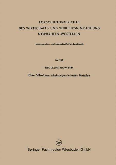 Wolfgang Seith - Über Diffusionserscheinungen in festen Metallen, E-bok