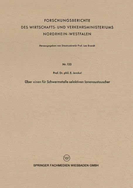 Ernst Jenckel - Über einen für Schwermetalle selektiven Ionenaustauscher, E-bok