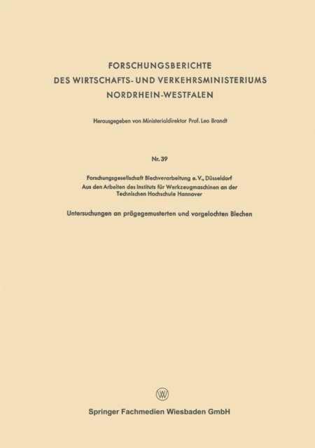 Leo Brandt - Forschungsberichte des Wirtschafts- und Verkehrsministeriums Nordrhein-Westfalen, E-bok. Tillgänglighet: Lägg i varukorg
