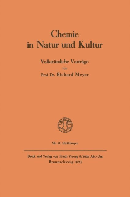 Richard Meyer - Chemie in Natur und Kultur, E-bok
