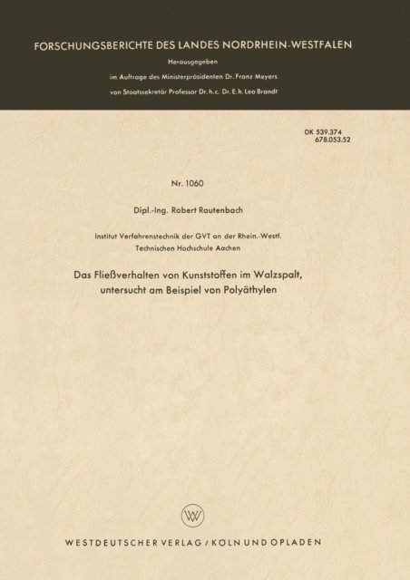 Robert Rautenbach - Das Fließverhalten von Kunststoffen im Walzspalt, untersucht am Beispiel von Polyäthylen, E-bok