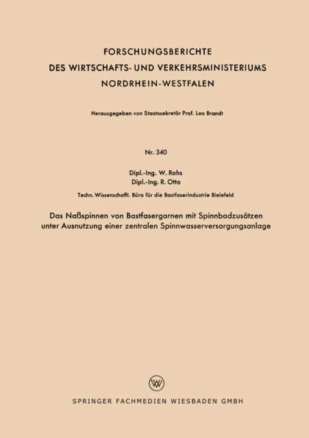 Waldemar Rohs - Das Naßspinnen von Bastfasergarnen mit Spinnbadzusätzen unter Ausnutzung einer zentralen Spinnwasserversorgungsanlage, E-bok
