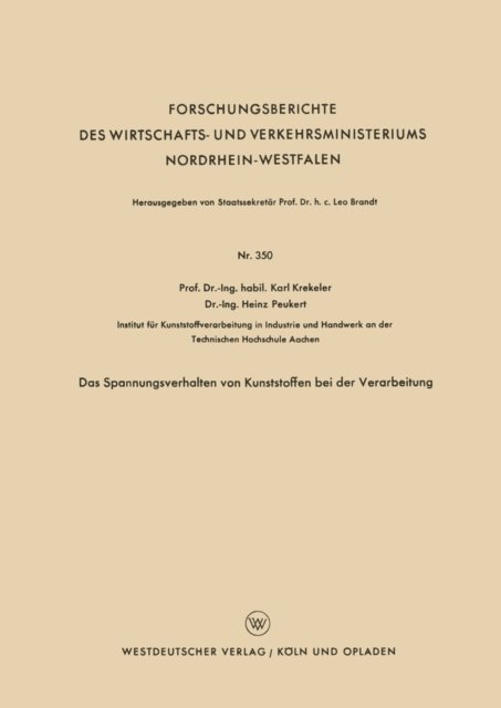 Karl Krekeler - Das Spannungsverhalten von Kunststoffen bei der Verarbeitung, E-bok