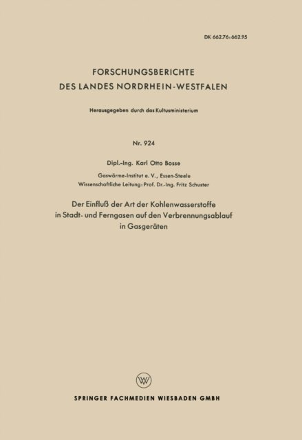 Fritz Schuster - Der Einfluß der Art der Kohlenwasserstoffe in Stadt- und Ferngasen auf den Verbrennungsablauf in Gasgeräten, E-bok. Tillgänglighet: Lägg i varukorg