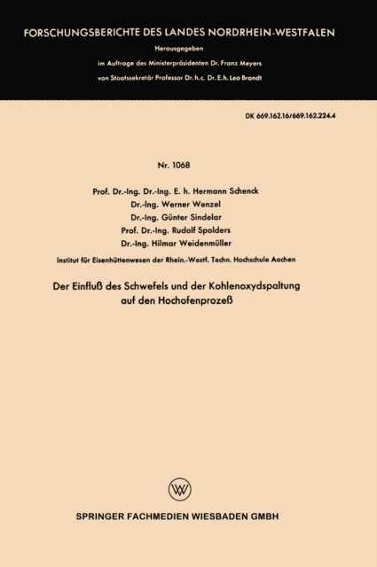 Hilmar Weidenmuller, Rudolf Spolders, Gunter Sindelar, Werner Wenzel, Hermann Schenck - Der Einfluß des Schwefels und der Kohlenoxydspaltung auf den Hochofenprozeß, E-bok