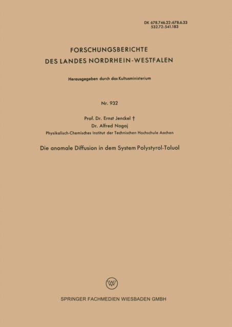 Ernst Jenckel - Die anomale Diffusion in dem System Polystyrol-Toluol, E-bok