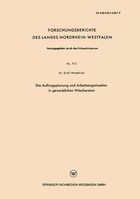 Erich Wedekind - Die Auftragsplanung und Arbeitsorganisation in gewerblichen Wäschereien, E-bok