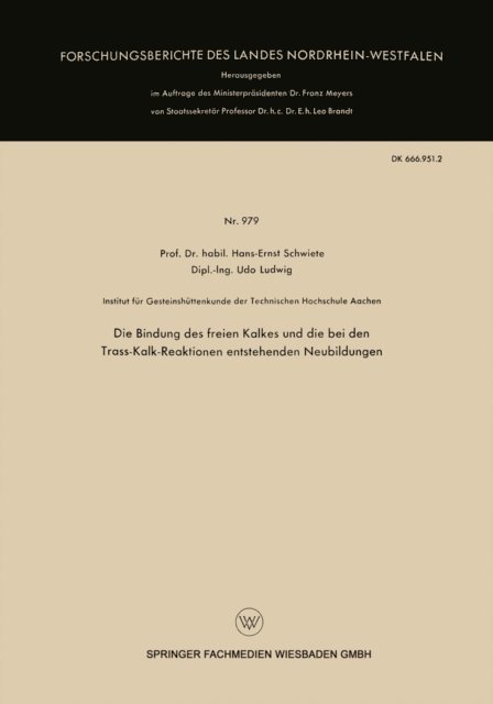 Hans-Ernst Schwiete - Die Bindung des freien Kalkes und die bei den Trass-Kalk-Reaktionen entstehenden Neubildungen, E-bok