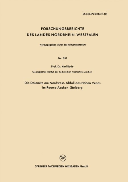 Karl Rode - Die Dolomite am Nordwest-Abfall des Hohen Venns im Raume Aachen-Stolberg, E-bok