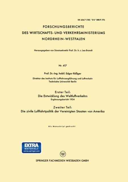 Edgar Roger - Erster Teil: Die Entwicklung des Weltluftverkehrs. Zweiter Teil: Die zivile Luftfahrtpolitik der Vereinigten Staaten von Amerika, E-bok