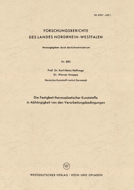 Karl-Heinz Hellwege - Die Festigkeit thermoplastischer Kunststoffe in Abhängigkeit von den Verarbeitungsbedingungen, E-bok