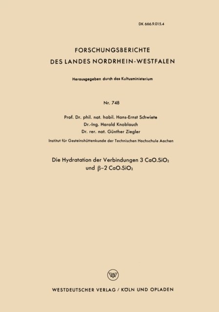 Hans-Ernst Schwiete - Die Hydratation der Verbindungen 3 CaO.SiO2 und β-2 CaO.SiO2, E-bok